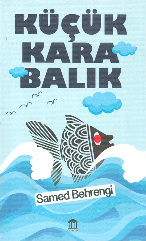 Küçük Kara Balık - Samed Behrengi - Olympia Yayınları