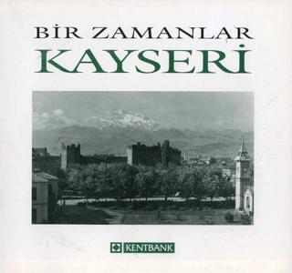 Bir Zamanlar Kayseri