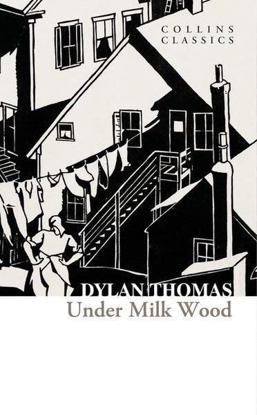 Under Milk Wood - Collins Classics | Harper Collins Publishers (İnce Kapak) - Resim 1