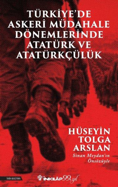 Türkiye'de Askeri Müdahale Dönemlerinde Atatürk ve Atatürkçülük | İnkılap Kitabevi (İnce Kapak) - Resim 1