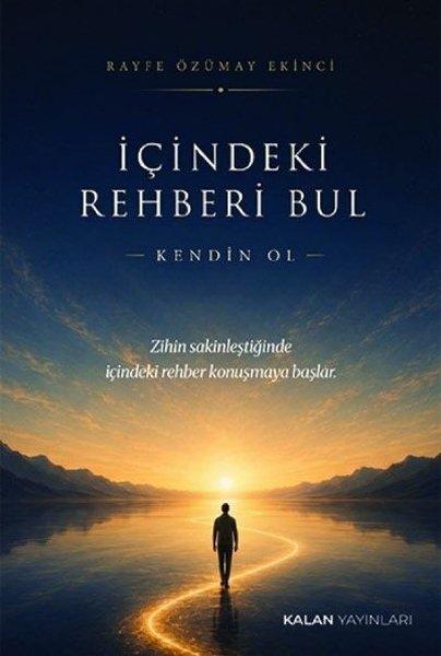 İçindeki Rehberi Bul - Kendin Ol | Kalan Yayınları (İnce Kapak) - Resim 1