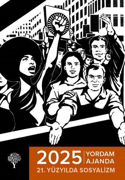 2025 Yordam Ajanda - 21. Yüzyılda Sosyalizm | Yordam Kitap (İnce Kapak) - Resim 1