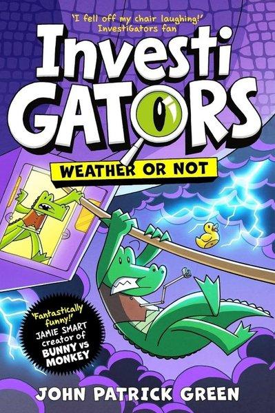 InvestiGators: Weather or Not | Pan MacMillan (Ciltli) - Resim 1