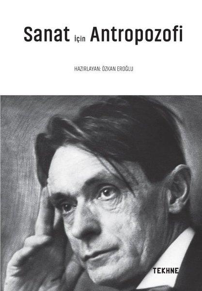 Sanat için Antropozofi | Tekhne Yayınları (İnce Kapak) - Resim 1
