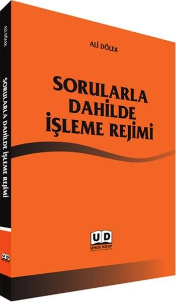 Sorularla Dahilde İşleme Rejimi | Umut Kitap Basım Yayın Dağıtım (İnce Kapak) - Resim 1