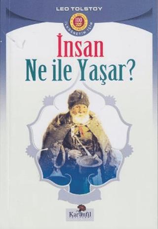İnsan Ne İle Yaşar?