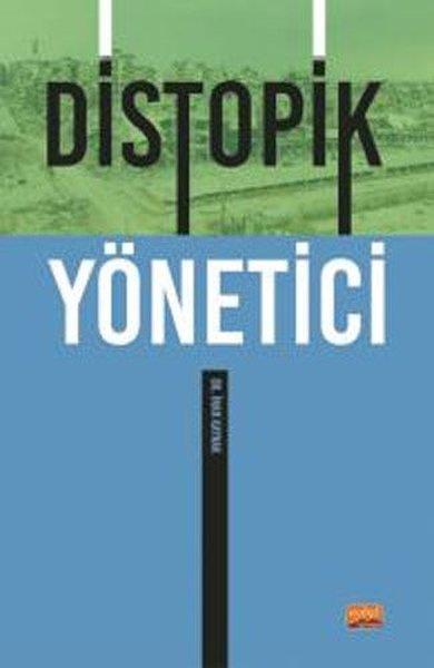 Distopik Yönetici | Nobel Bilimsel Eserler (İnce Kapak) - Resim 1