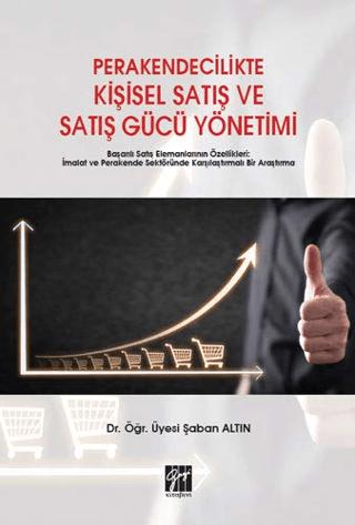 Perakendecilikte Kişisel Satış ve Satış Gücü Yönetimi | Gazi Kitabevi (Ciltsiz) - Resim 1