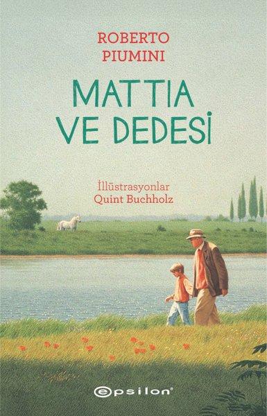 Mattia ve Dedesi | Epsilon Yayınevi (İnce Kapak) - Resim 1