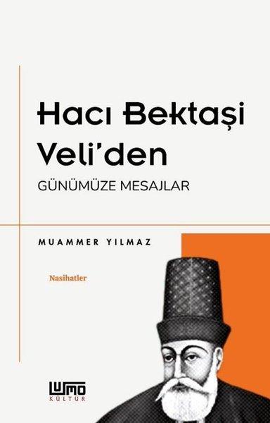 Hacı Bektaşi Veli'den Günümüze Mesajlar | Lumo Yayınları (İnce Kapak) - Resim 1