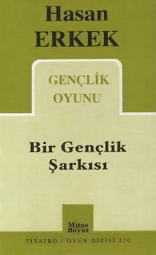 Bir Gençlik Şarkısı | Mitos Boyut Yayınları (Ciltsiz) - Resim 1
