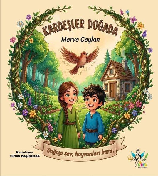 Kardeşler Doğada | Sirya Yayınları (İnce Kapak) - Resim 1