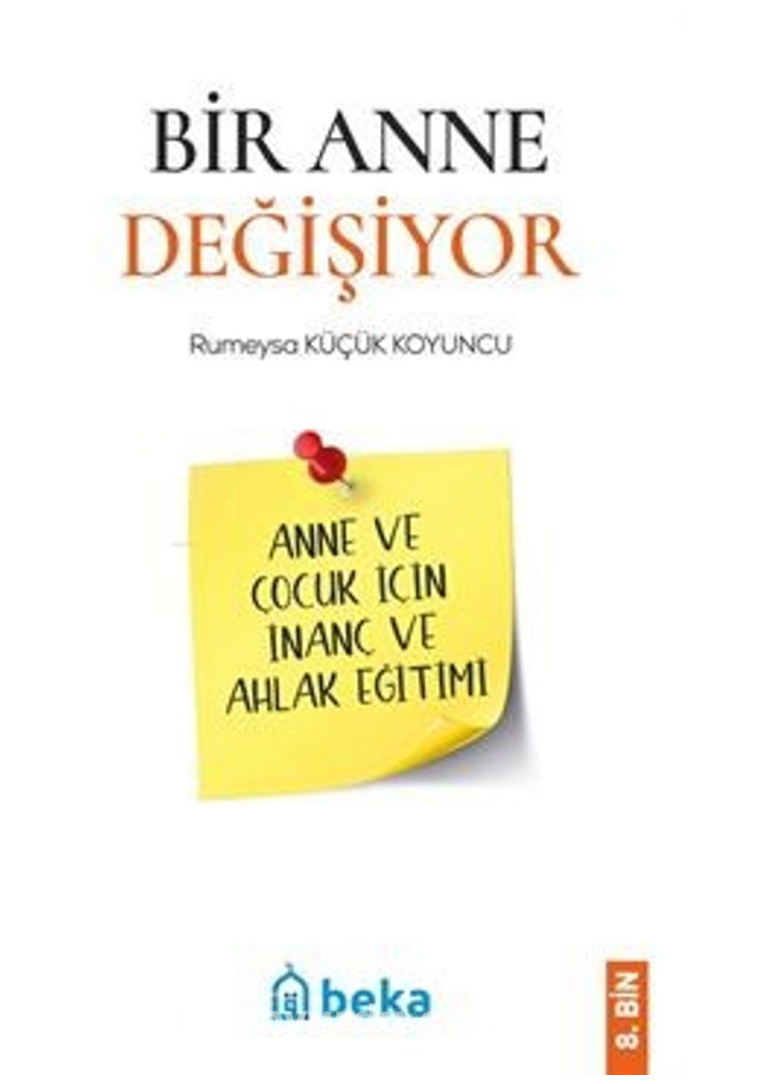 Bir Anne Değişiyor | BEKA YAYINLARI