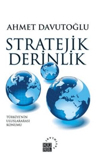 Stratejik Derinlik | Küre Yayınları (Ciltsiz) - Resim 1
