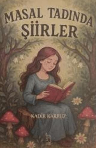 Masal Tadında Şiirler