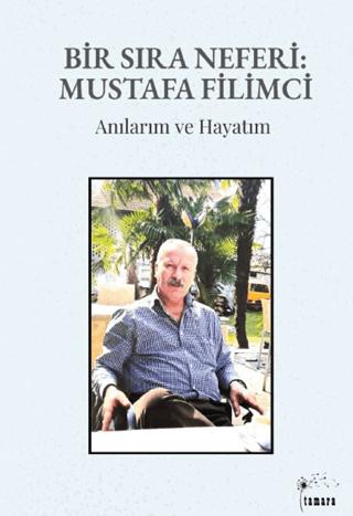Bir Sıra Neferi: Mustafa Filimci | Tamara (Ciltsiz) - Resim 1