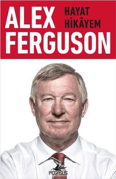 Alex Ferguson-Hayat Hikayem | Pegasus (İnce Kapak) - Resim 1