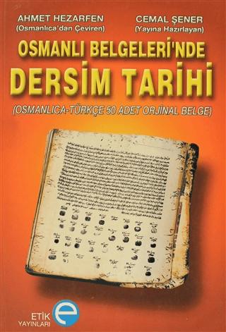Osmanlı Belgeleri’nde Dersim Tarihi | Etik Yayınları (Ciltsiz) - Resim 1