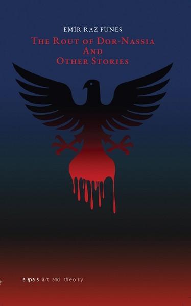 The Route Of Dor Nassia and Other Stories | Espas Sanat Kuram Yayınları (İnce Kapak) - Resim 1