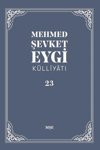 Mehmed Şevket Eygi Külliyatı -23