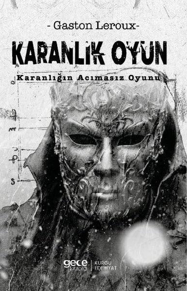 Karanlık Oyun - Karanlığın Acımasız Oyunu | Gece Kitaplığı (İnce Kapak) - Resim 1
