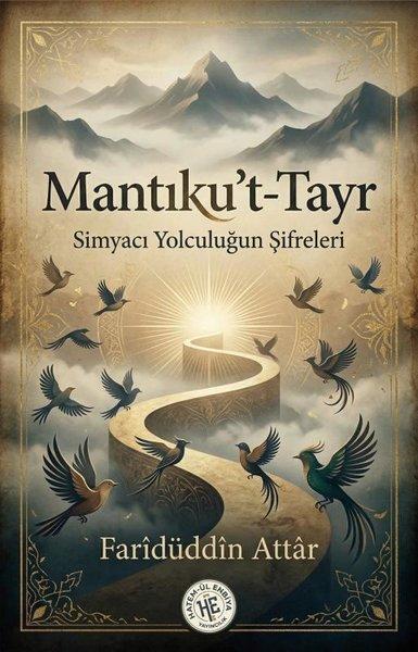 Mantıku't - Tayr - Simyacı Yolculuğun Şifreleri | Hatem-ül Enbiya Yayıncılık (İnce Kapak) - Resim 1