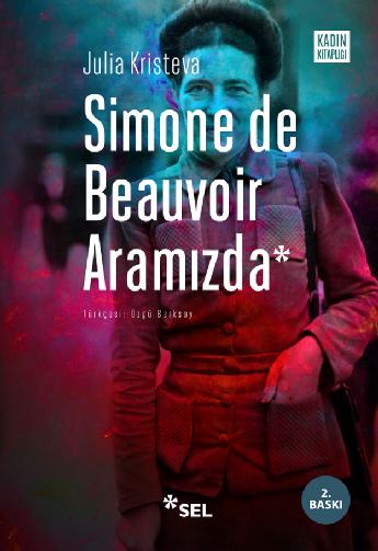 Simone de Beauvoir Aramızda | Sel Yayıncılık