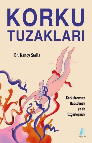 Korku Tuzakları - Korkularınıza Hapsolmak ya da Özgürleşmek | Aganta Kitap (e-Kitap) - Resim 1