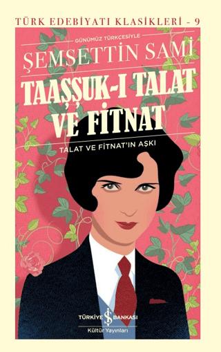 Taaşşuk-ı Talat ve Fitnat | İş Bankası Kültür Yayınları (Ciltli) - Resim 1