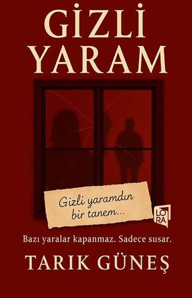 Gizli Yaram | Lora Yayıncılık (İnce Kapak) - Resim 1