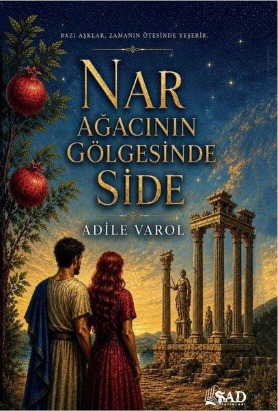 Nar Ağacının Gölgesinde Side | Şad Yayınları (İnce Kapak) - Resim 1