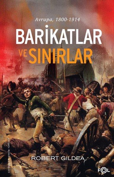 Barikatlar ve Sınırlar: Avrupa 1800 - 1914 | Fol Kitap (İnce Kapak) - Resim 1