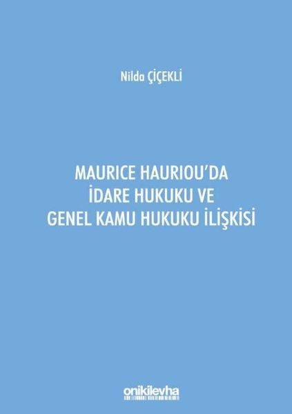 Maurice Hauriou'da İdare Hukuku ve Genel Kamu Hukuku İlişkisi | On İki Levha Yayıncılık (İnce Kapak) - Resim 1