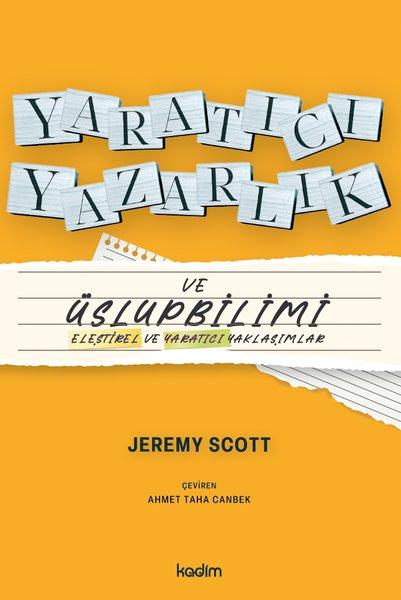Yaratıcı Yazarlık ve Üslupbilimi - Eleştirel ve Yaratıcı Yaklaşımlar | Kadim (İnce Kapak) - Resim 1