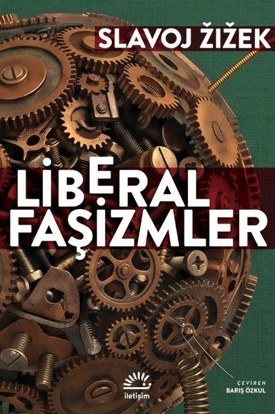 Liberal Faşizmler | İletişim Yayınları (İnce Kapak) - Resim 1