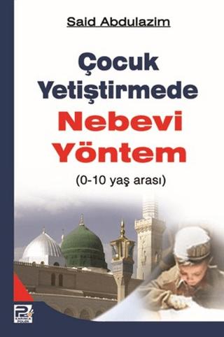 Çocuk Yetiştirmede Nebevi Yöntem | Karınca & Polen Yayınları (Ciltsiz) - Resim 1