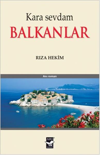 Kara Sevdam Balkanlar | Arı Sanat Yayınevi (İnce Kapak) - Resim 1
