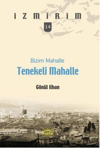 Bizim Mahalle Tenekeli Mahalle | Heyamola Yayınları (Ciltsiz) - Resim 1
