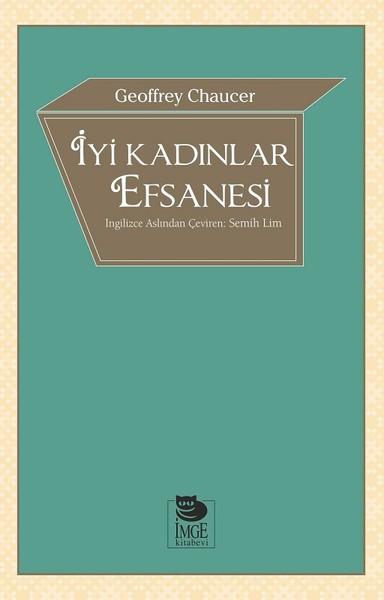 İyi Kadınlar Efsanesi | İmge Kitabevi (İnce Kapak) - Resim 1