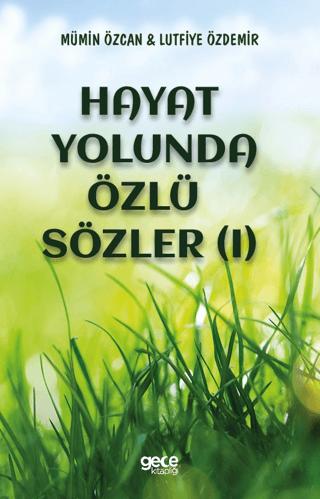 Hayat Yolunda Özlü Sözler (1) | Gece Kitaplığı (Ciltsiz) - Resim 1