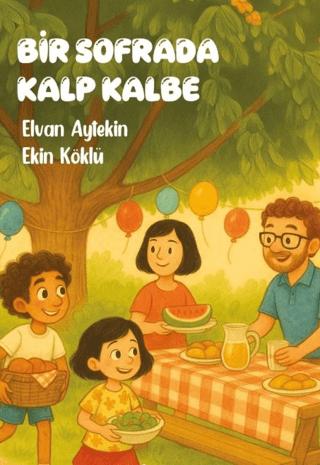 Bir Sofrada Kalp Kalbe | Kadim Yayınları (Ciltsiz) - Resim 1