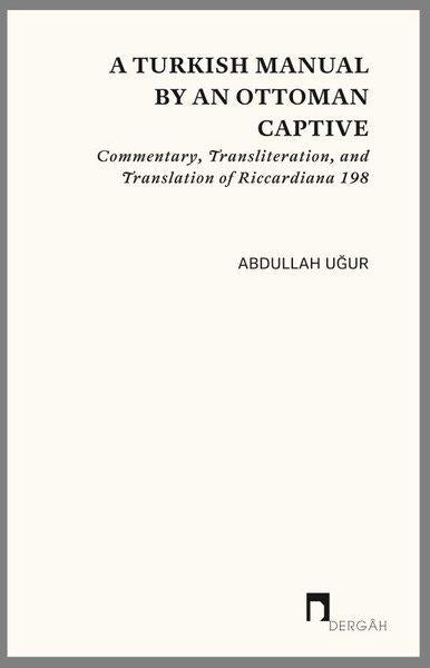 A Turkısh Manual By An Ottoman Captıve | Dergah Yayınları (İnce Kapak) - Resim 1