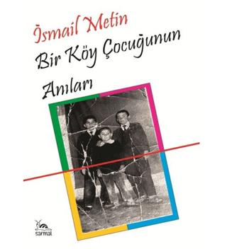 Bir Köy Çocuğunun Anıları