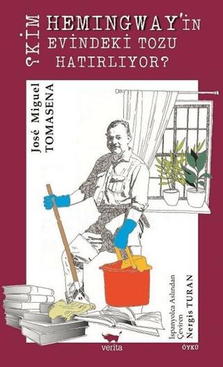 Kim Hemingway’in Evindeki Tozu Hatırlıyor