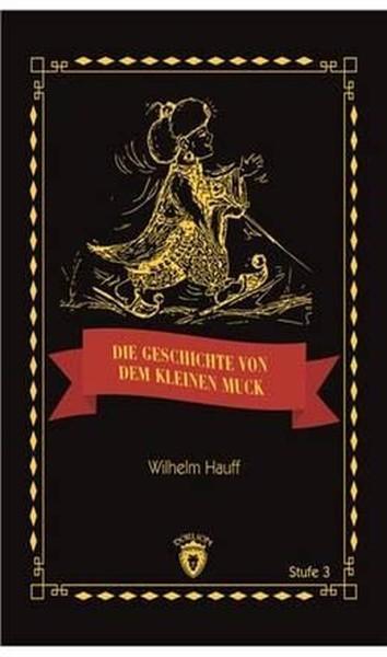 Die Geschicte Von Dem Kleinen Muck Stufe 3 (Almanca Hikaye) | Dorlion Yayınevi (İnce Kapak) - Resim 1