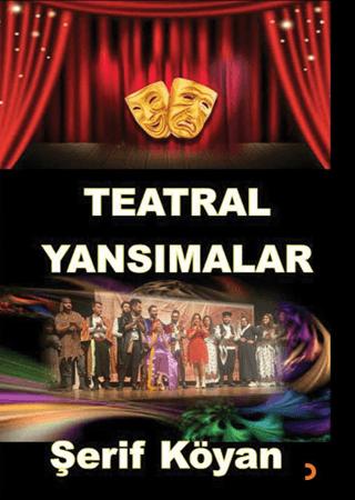 Teatral Yansımalar | Cinius Yayınları (Ciltsiz) - Resim 1
