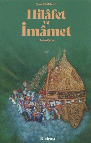Hilafet ve İmamet - Şuur Risaleleri 1 | Kudema Yayınevi (İnce Kapak) - Resim 1