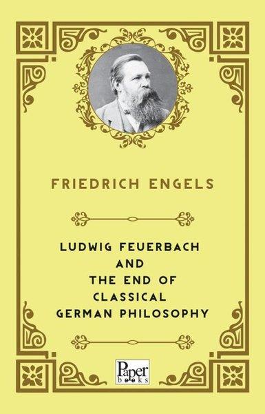 Ludwig Feuerbach and the End of Classical German Philosophy | Paper Books (İnce Kapak) - Resim 1