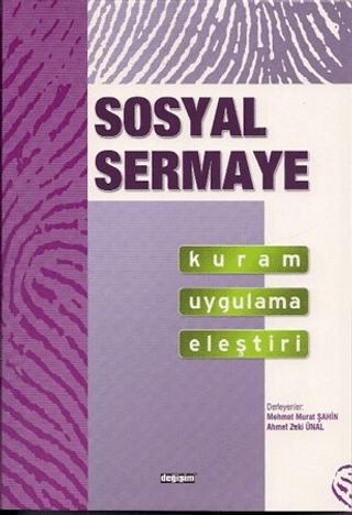 Sosyal Sermaye Kuram Uygulama Eleştiri | Değişim Yayınları (Ciltsiz) - Resim 1