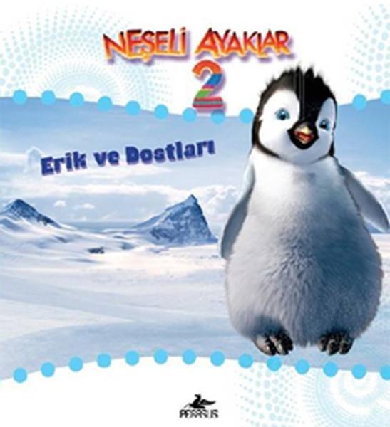 Neşeli Ayaklar 2 - Erik ve Dostları | Pegasus (İnce Kapak) - Resim 1